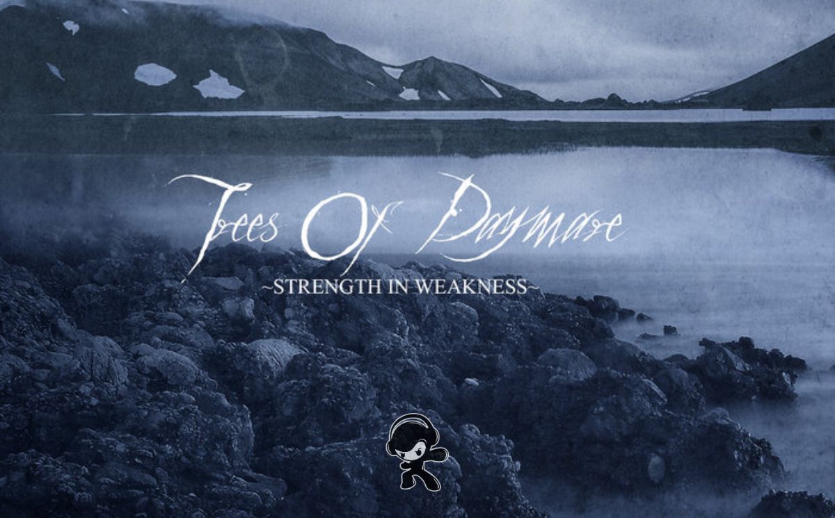 Trees Of Daymare - 'Strength In Weakness' (Melodic Metal)