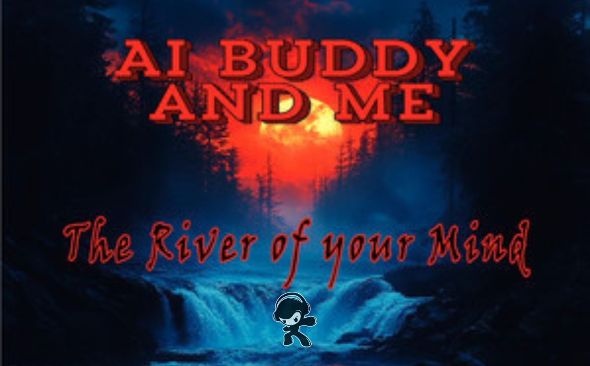 Ai Buddy and Me - The River of your Mind (Alternative Metal)