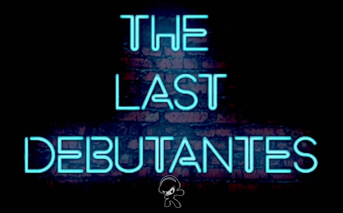 The Last Debutantes - What Did You Do? (To Me) (Indie Rock)