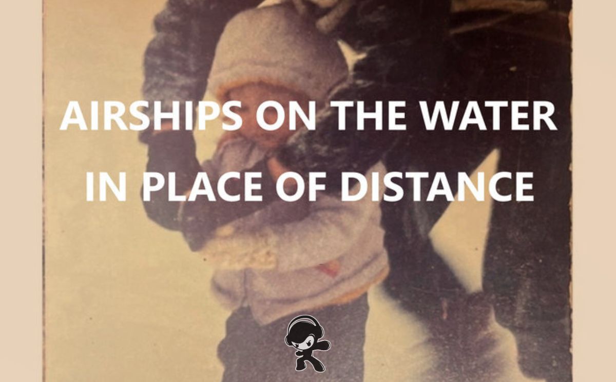 Airships on the Water - In Place of Distance (Post Rock)