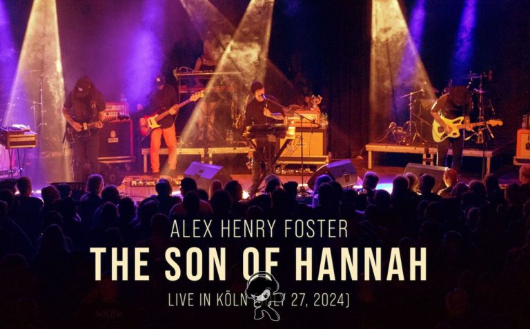 Alex Henry Foster - Son of Hannah (Live in Köln) (Progressive Rock)