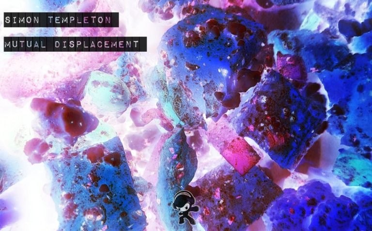 Simon Templeton – Mutual Displacement (Experimental Electronic)