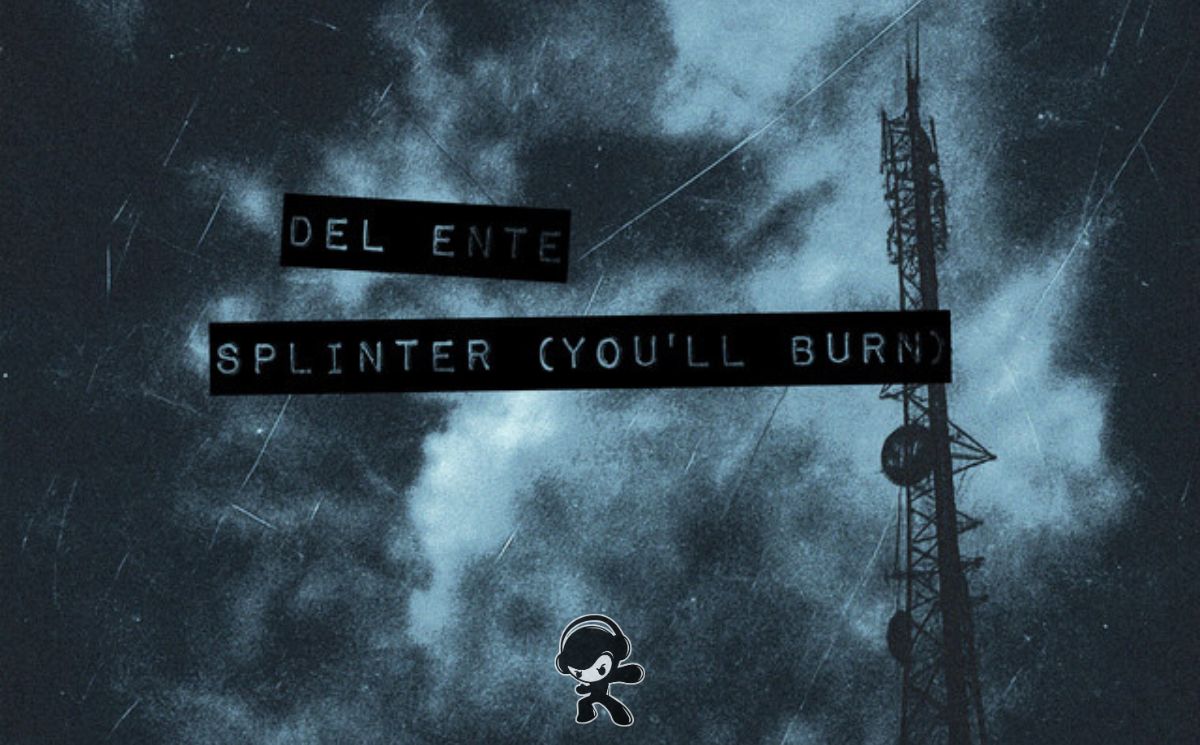 Del Ente – Splinter (You'll Burn) (Alternative Metal)