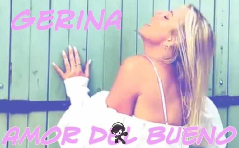 Gerina - Amor Del Bueno (Pop)