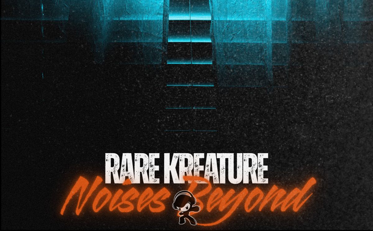 Rare Kreature – Noises Beyond (2025)