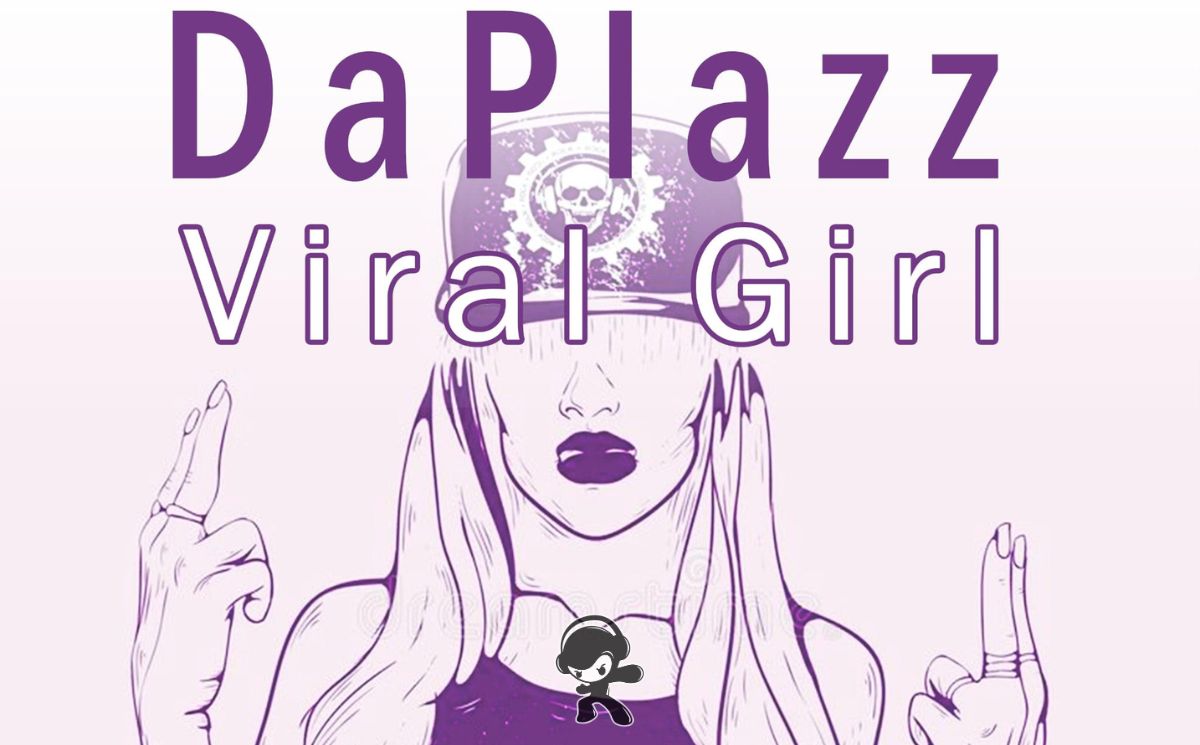 Da Plazz - Viral Girl (Alternative)