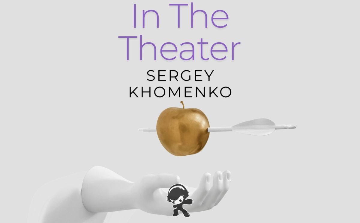 Sergey Khomenko - In The Theater (Cinematic